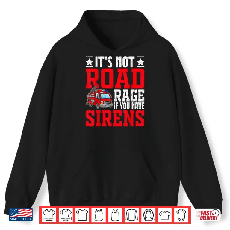 Hoodie Emergency Response Service Fire Truck Driver Shirt