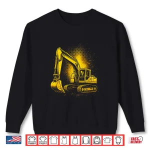 Sweatshirt Excavator Construction Work Truck Driver Shirt