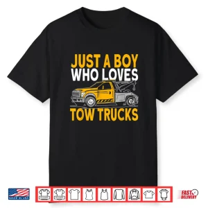 Loves Tow Trucks Tow Truck Driver Shirt