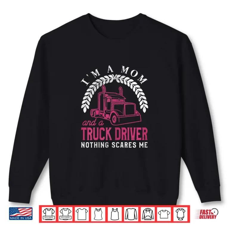Sweatshirt Professional Support Cool Truck Driver Trucker Shirt