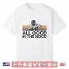 All Good In The Hood Welding Vintage Retro Shirt