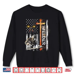 American Flag Faith Cross Christian Welding Shirt 2 Sweatshirt American Flag Faith Cross Christian Welding Shirt