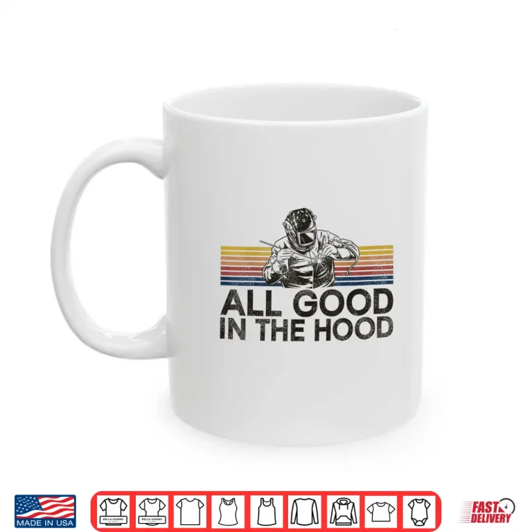 Mug All Good In The Hood Welding Vintage Retro Shirt