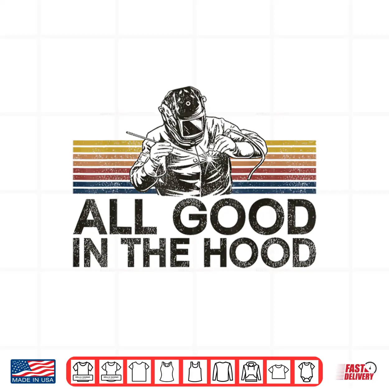 All Good In The Hood Welding Vintage Retro Shirt All Good In The Hood Welding Vintage Retro Shirt