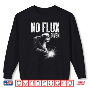 Sweatshirt Arc Welding Metal Worker Welder Art Shirt