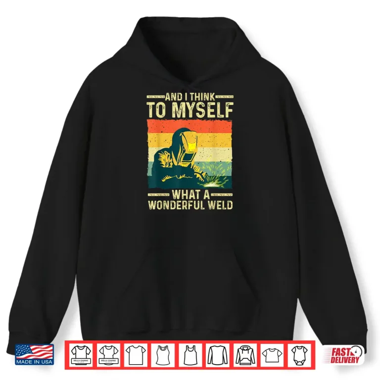 Hoodie Blacksmith Worker Welding Design Vintage Shirt