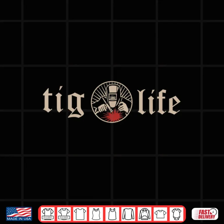 Design Arc Welding Tig Life Tungsten Inert Gas Gtaw Welder Shirt