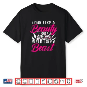 Like A Beauty Welding Fabricator Shirt