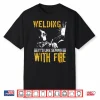 Like Sewing With Fire Welder Gift Shirt