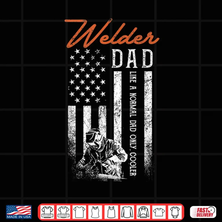 Design Like A Normal Parent Only Cooler USA Flag Welder Parent Shirt