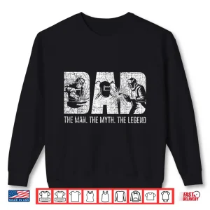 Sweatshirt Parent Man Myth Legend Welder Gift Shirt
