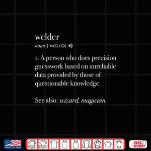 Design Noun Welding Welders Gift Welder Definition Shirt