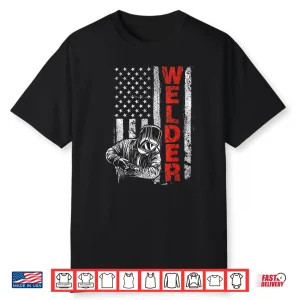 Usa American Worker Metalworking Lover Welder Shirt