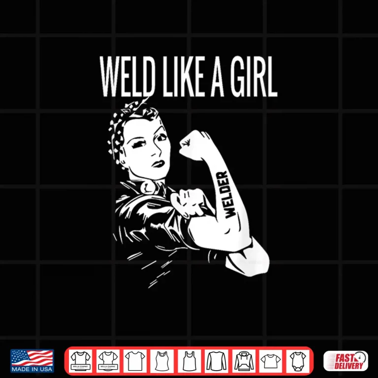 Design Weld Like A Professional Metal Welder Shirt