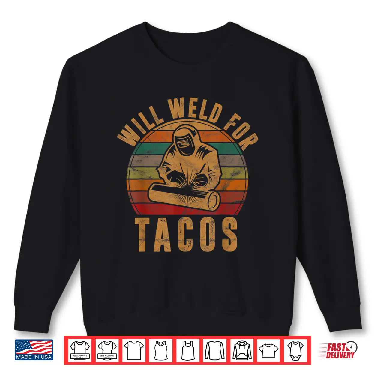 Will Weld For Tacos Gift Costume Welder Shirt Will Weld For Tacos Gift Costume Welder Shirt