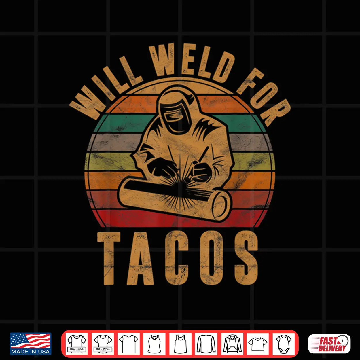 Will Weld For Tacos Gift Costume Welder Shirt Will Weld For Tacos Gift Costume Welder Shirt