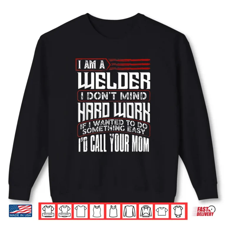 Sweatshirt Gift Welding Shirt