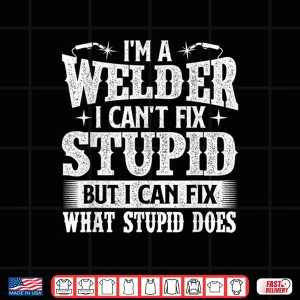 Design I Can Fix It Construction Iron Worker Welding Shirt