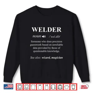 Sweatshirt Noun Welding Welders Gift Welder Definition Cool Shirt