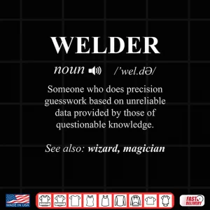 Design Noun Welding Welders Gift Welder Definition Cool Shirt