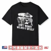 Rat Rod Builder Welded It Myself Welder Shirt