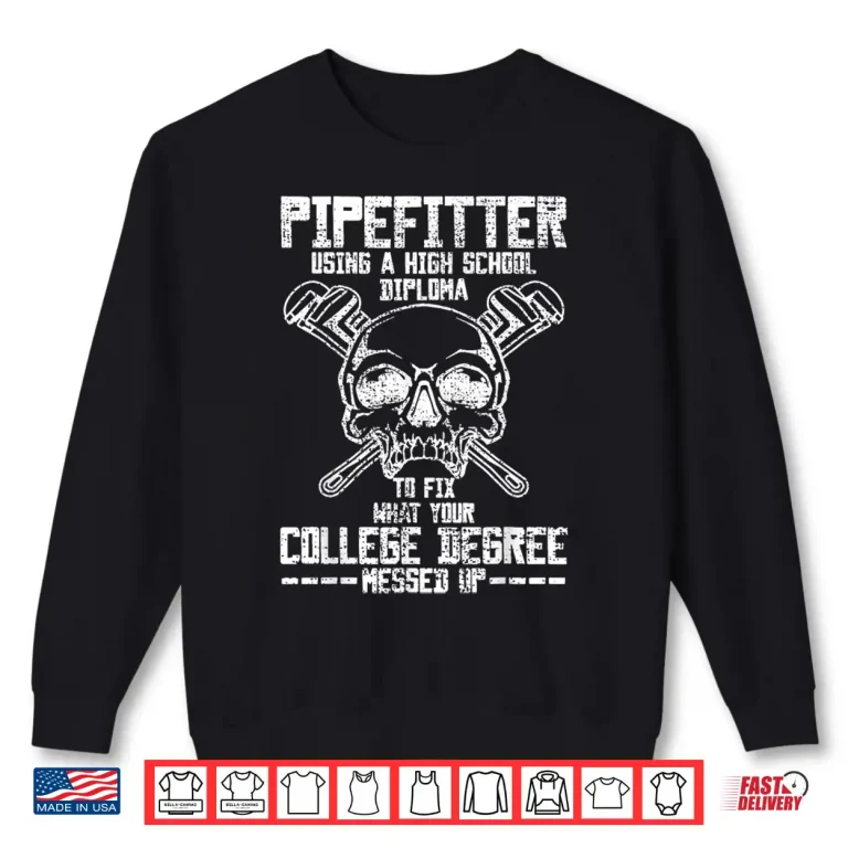 Sweatshirt Pipefitter Shirt