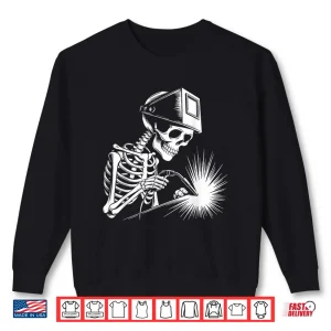 Sweatshirt Skeleton Lovers Spooky Halloween Welder Shirt