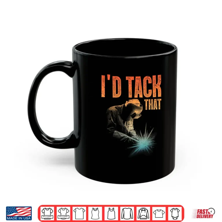 Mug Tack Welder Ironworkers Pipeliner Welding Art Shirt
