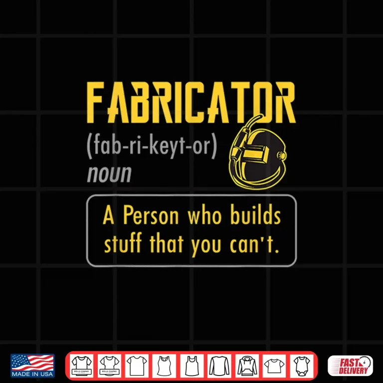 Design Welder Fabricator Definition Shirt