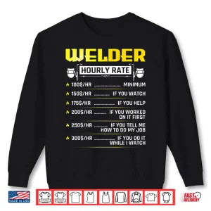 Sweatshirt Hourly Rate Gear Welding Welder Shirt