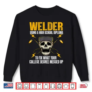 Steel Mig Tig Art Welder Shirt 2 Sweatshirt Steel Mig Tig Art Welder Shirt