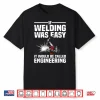 Weld Lover Design Welder Welding Shirt