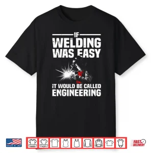 Weld Lover Design Welder Welding Shirt