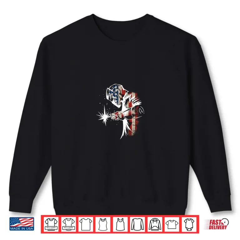 Sweatshirt American Flag Usa Patriotic Gift Welder Shirt