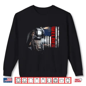 Sweatshirt Flag Weld America American Pipefitter Welder Shirt