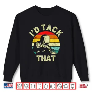 Sweatshirt ID Tack That Soldering Metalworker Welding Shirt
