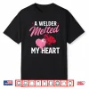 Melted My Heart Skilled Construction Ironworker Shirt