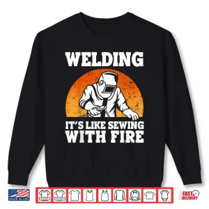 Sweatshirt Metal Weld Design Welder Welding Best Shirt