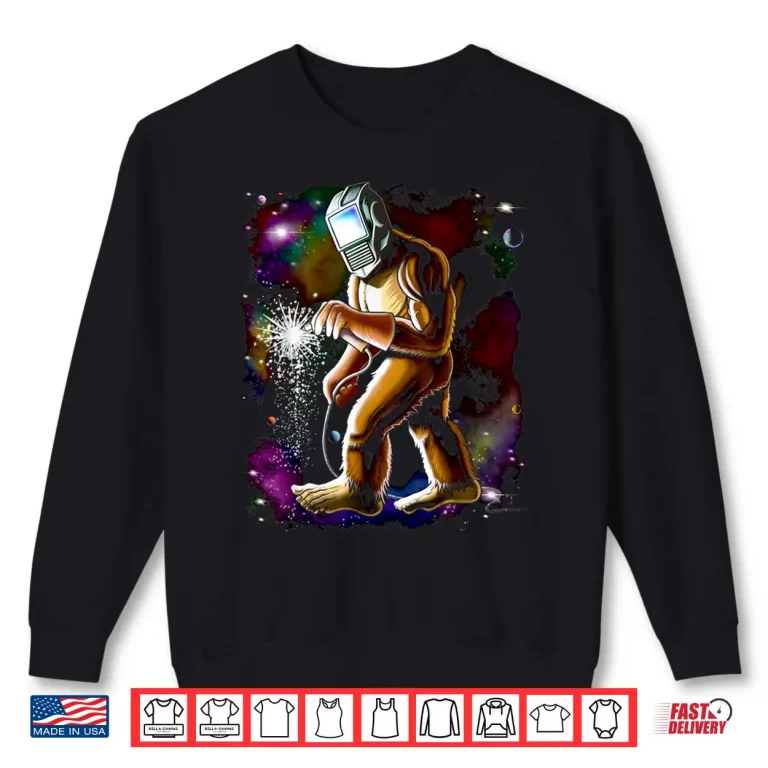 Sweatshirt Sasquatch Welders Bigfoot Welding Shirt
