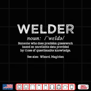 Design Repairman Joke Saying Welder Definition Shirt
