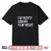 Silently Judging Your Welds Metal Welder Welding Shirt