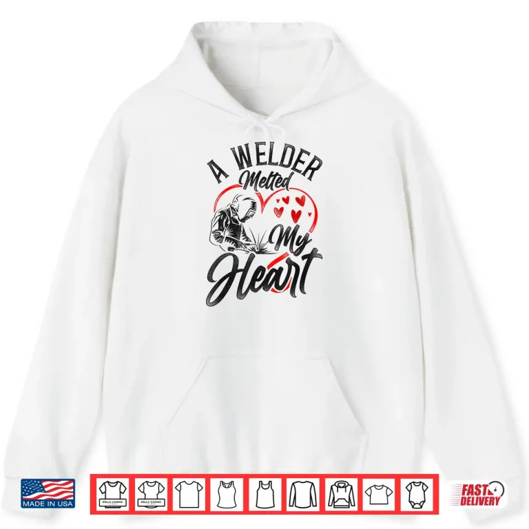 Hoodie Valentines Day Welder Welding Vintage Shirt