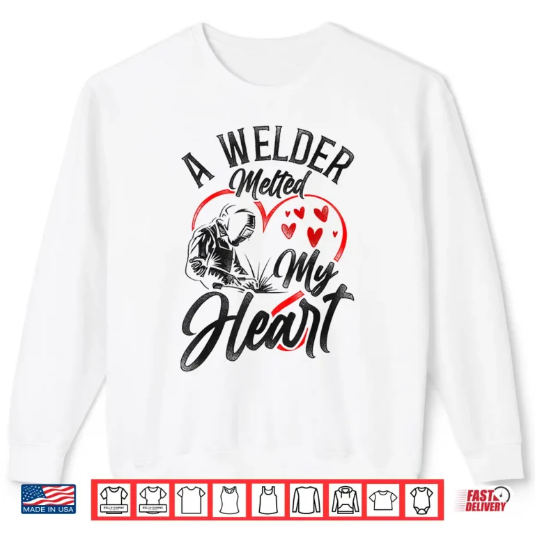 Sweatshirt Valentines Day Welder Welding Vintage Shirt