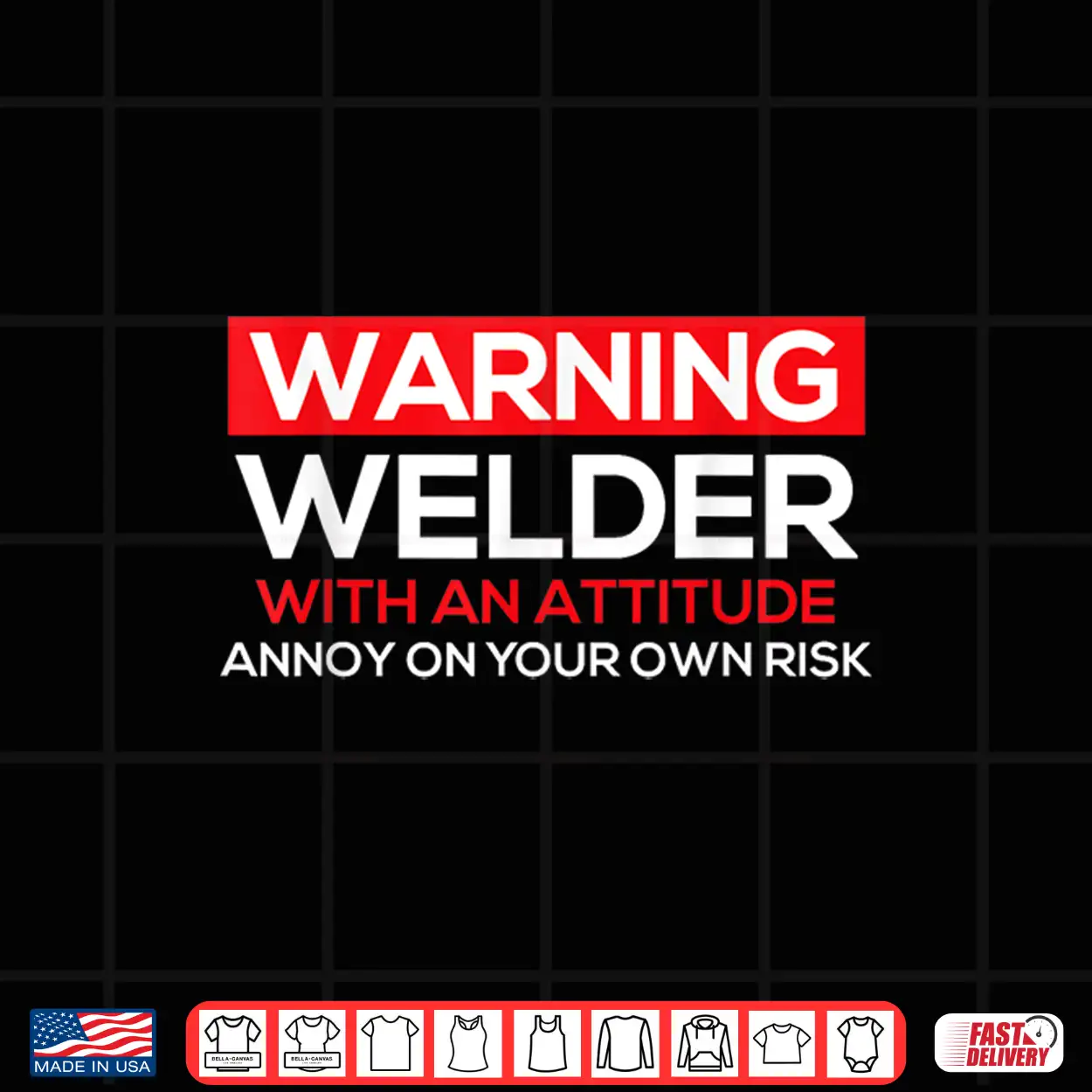 With An Attitude Ironworker Welding Weld Warning Shirt With An Attitude Ironworker Welding Weld Warning Shirt