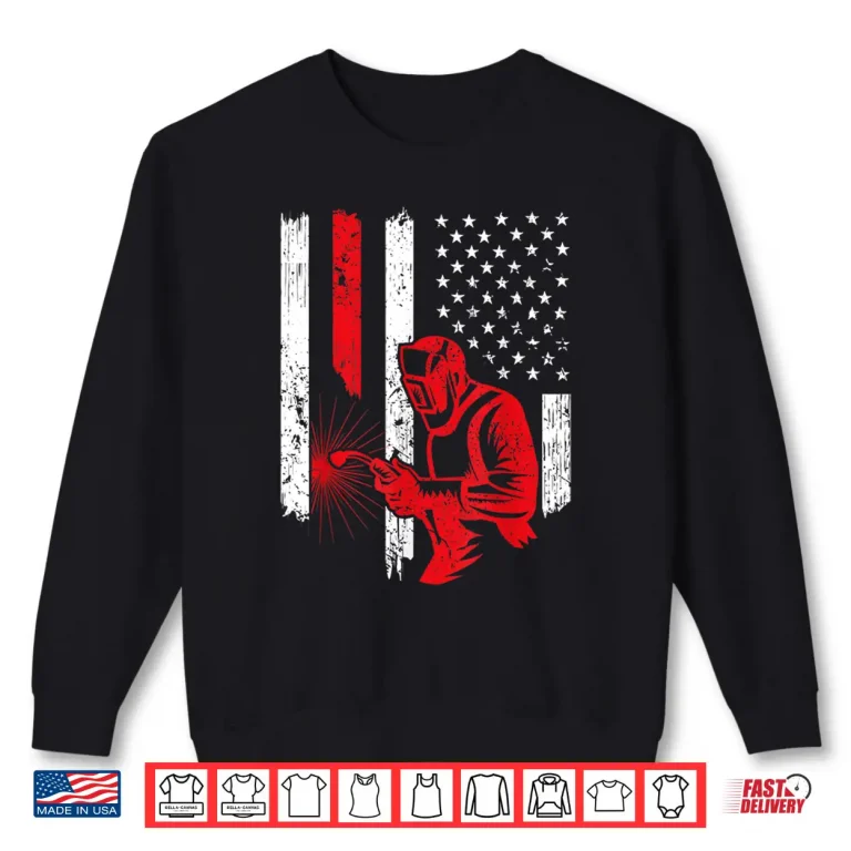 Sweatshirt American Flag American Metal Worker Welding Welder Vintage Cool Shirt