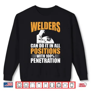 Sweatshirt Can Do It In All Positions Welding Welder Shirt