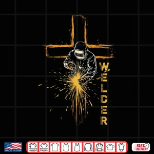 Design Christian Cross Jesus Lover Welding Welder Shirt