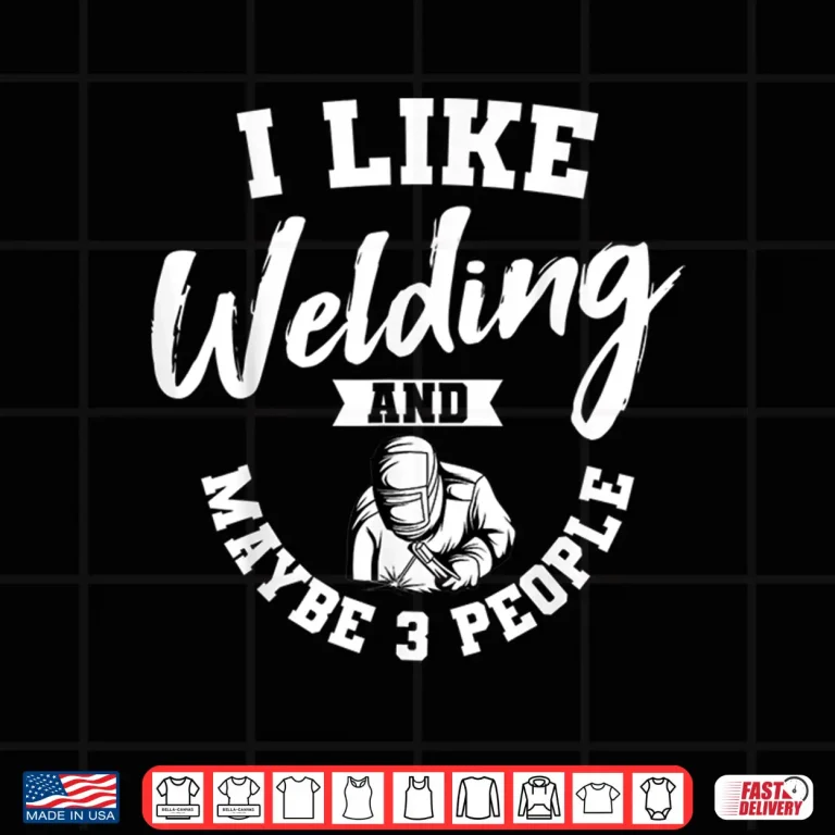Design Helmet Metal Fabrication Fusing Mig Arc Welding Welder Lover Shirt
