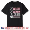 I’M Both Get Over It Welding Welder Fabricator Shirt