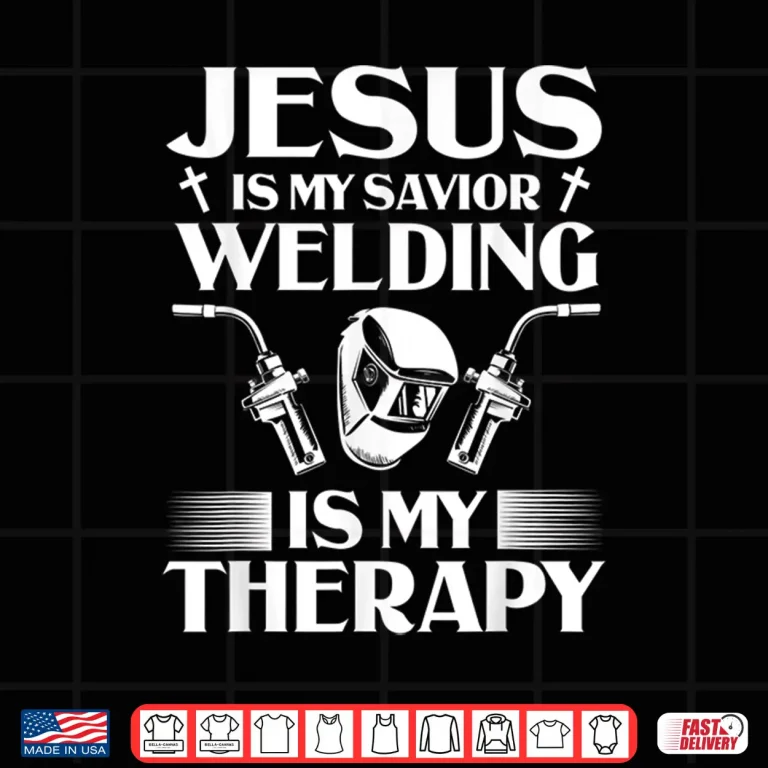 Design Jesus Is My Savior Instructor Welding Welder Present Shirt